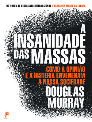 cover image of A Insanidade das Massas